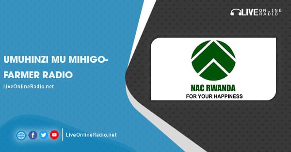 Umuhinzi mu Mihigo-Farmer Radio | Live Online Radio
