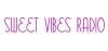 Sweet Vibes Radio