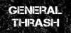 Violent Forces Radio – General Thrash