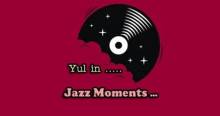 Yul In Jazz Moments