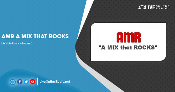 AMR A Mix that Rocks | Live Online Radio