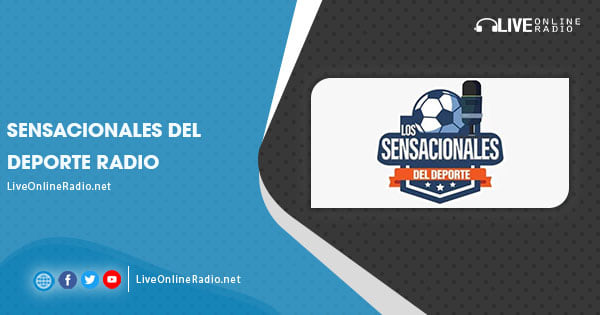 Sensacionales Del Deporte Radio | Live Online Radio