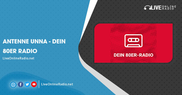 Antenne Unna – Dein 80er Radio | Live-Online-Radio