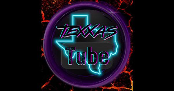 TexxasTube