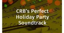 CRB - Perfect Holiday Party Soundtrack