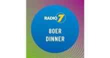 Radio 7 - 80er Dinner