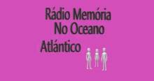 Radio Memoria No Oceano Atlantico