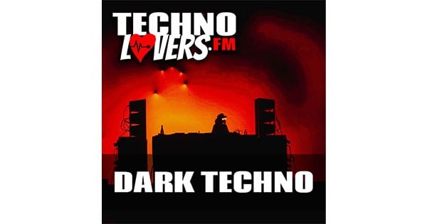 Technolovers.fm – DARK TECHNO