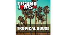 Technolovers.fm - TROPICAL HOUSE