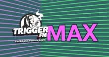 Trigger FM MAX