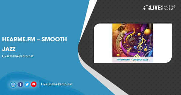 HearMe.fm – Smooth Jazz | Live Online Radio