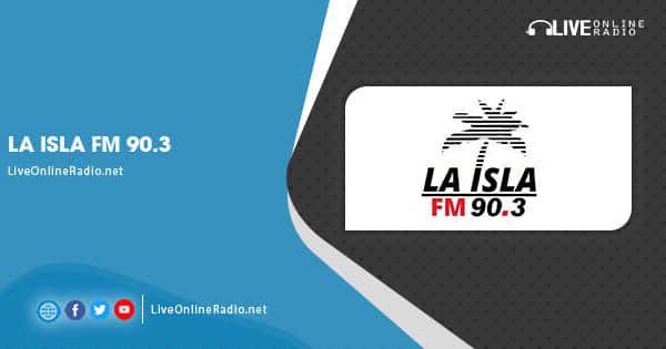 LA ISLA FM 90.3 | Radio en vivo en línea