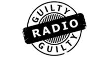 Guilty Radio