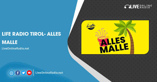Life Radio Tirol- Alles Malle | Live Online Radio
