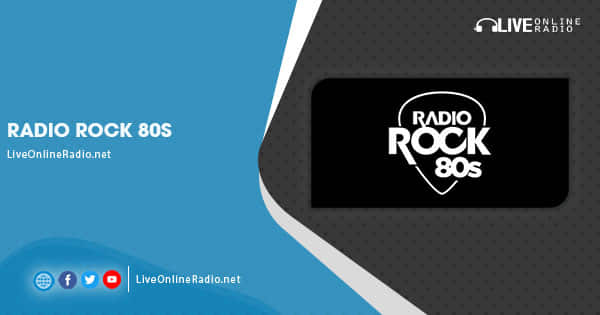 Radio Rock 80s | Live Online Radio