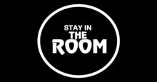 Stay In The Room