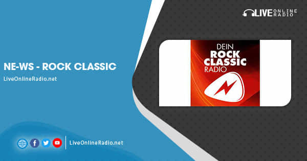 NE-WS – Rock Classic | Live Online Radio