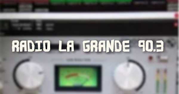Radio La Grande 90.3