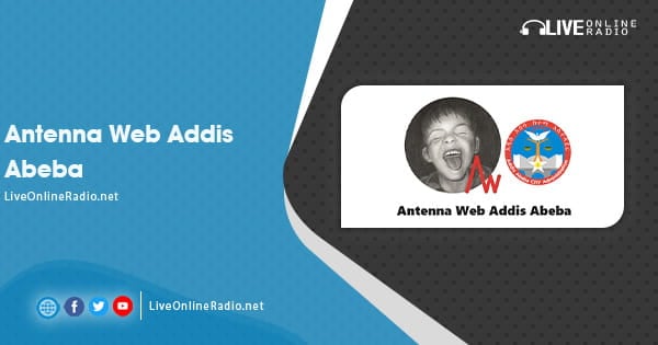 Antenna Web Addis Abeba | Live Online Radio