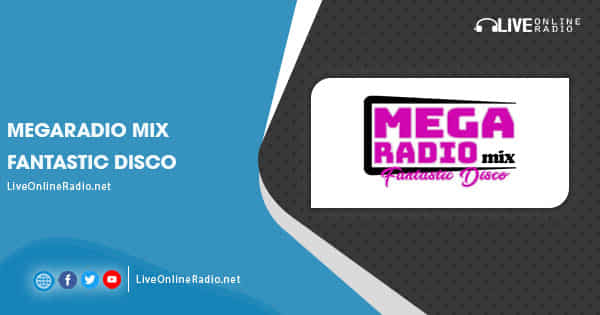 Megaradio Mix Fantastic Disco | Live Online Radio