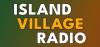 Island Village Radio