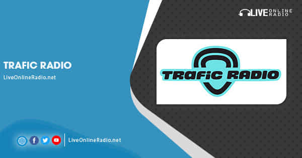 Trafic Radio | Live Online Radio