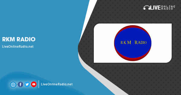 RKM Radio | Live Online Radio