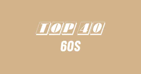 Top 40 60s