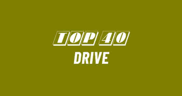 Top 40 DRIVE