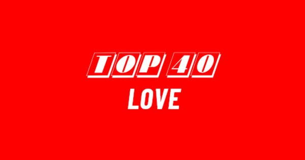 Top 40 LOVE