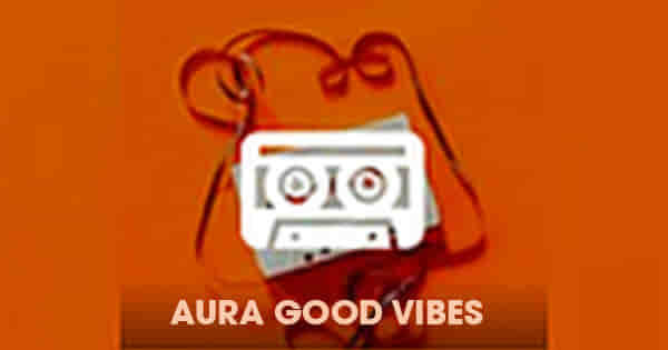 Aura Good Vibes
