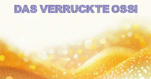 Das Verrückte Ossi-Radio