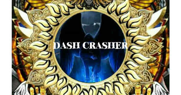 Dash Crasher