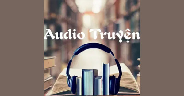 Audio Truyen
