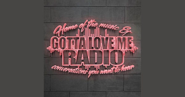 Gotta Love Me Radio