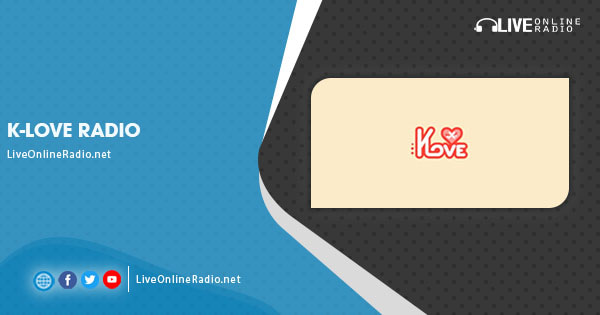 K-Love, Maule Region, Chile - Listen Online | Live Online Radio