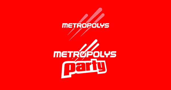 Metropolys Party