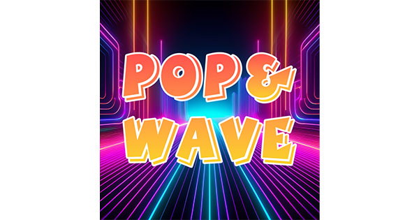 Pop & Wave
