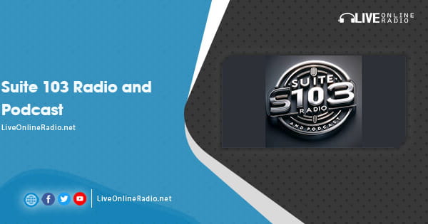 Suite 103 Radio and Podcast | Radio en ligne en direct