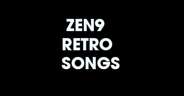 ZEN9 Retro Songs