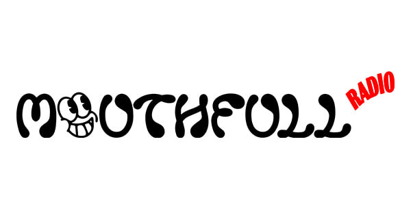 Mouthfull Radio