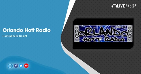 Orlando Hott Radio | Live Online Radio