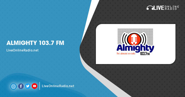 Almighty 103.7 FM | Live Online Radio