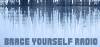 Brace Yourself Radio