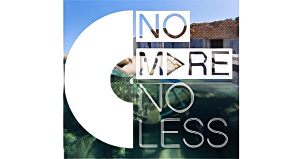 No More No Less