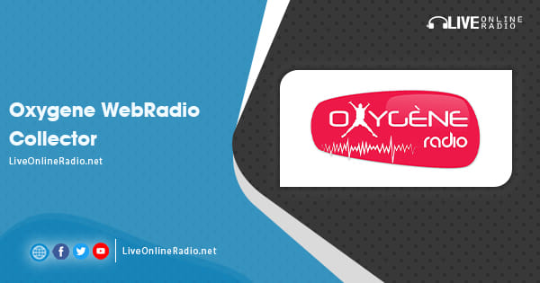 Oxygene WebRadio Collector | Live Online Radio