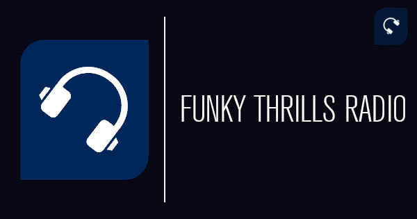 Funky Thrills Radio