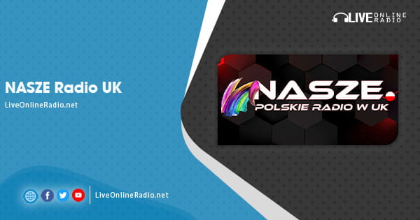 NASZE Radio UK | Live Online Radio
