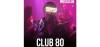 Nostalgie Club 80