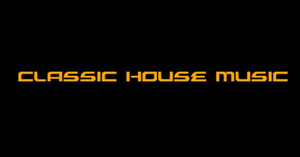 Classic House Music